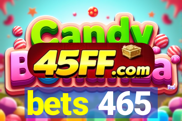 bets 465
